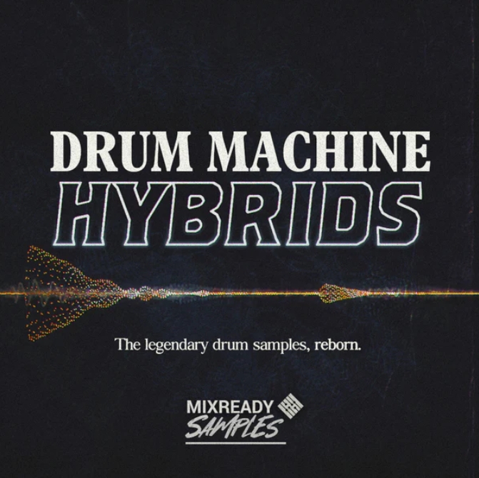 MixReady Samples Drum Machine Hybrids [WAV]