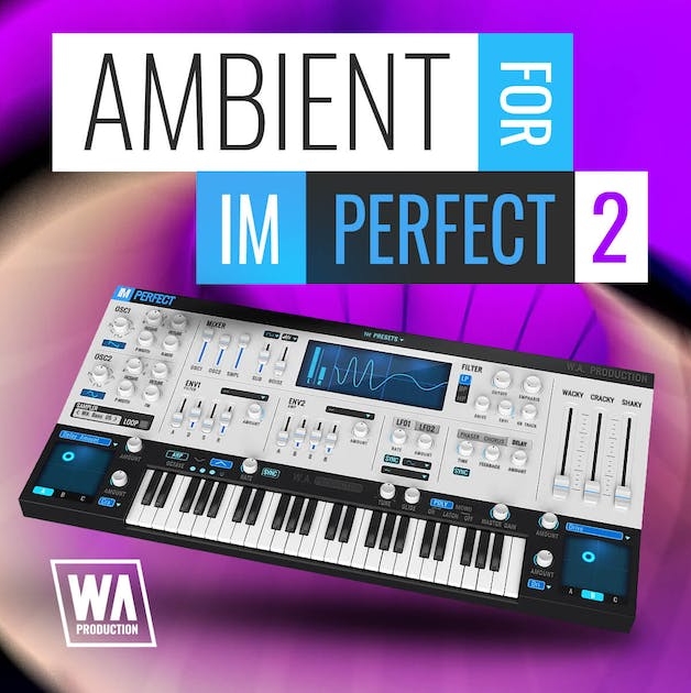 WA Production Ambient For ImPerfect v2 [Synth Presets]