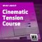 WA Production Cinematic Tension Course [TUTORiAL] (Premium)