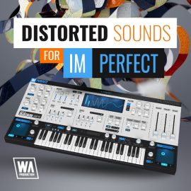 WA Production Distorted Sounds For ImPerfect [Synth Presets] (Premium)