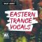 WA Production Eastern Trance Vocals [WAV, MiDi, Synth Presets] (Premium)