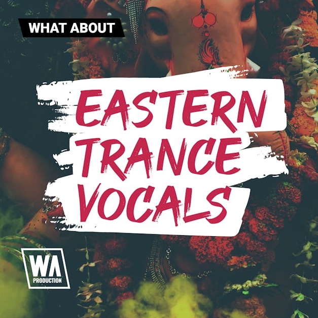 WA Production Eastern Trance Vocals [WAV, MiDi, Synth Presets]