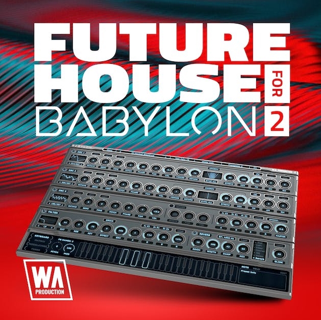 WA Production Future House for Babylon 2 [Synth Presets]