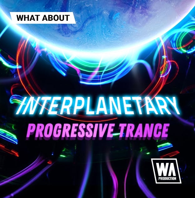 WA Production Interplanetary Progressive Trance [WAV, MiDi, Synth Presets, DAW Templates]