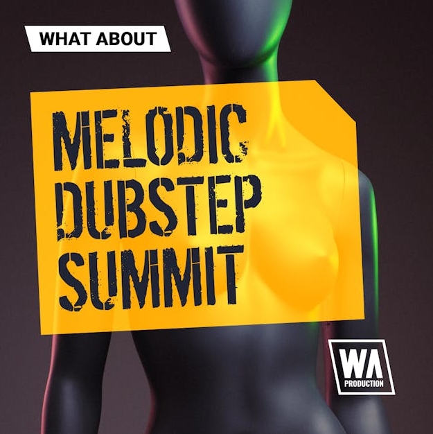 WA Production Melodic Dubstep Summit v2 [WAV, MiDi, Synth Presets, DAW Templates]