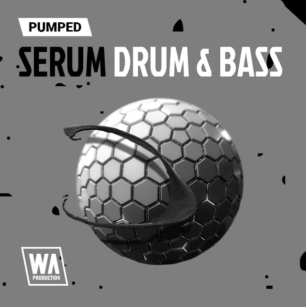 WA Production Pumped Serum Drum and Bass Essentials [Synth Presets]