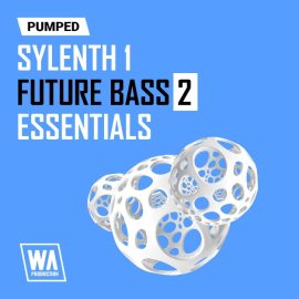 WA Production Pumped Sylenth1 Future Bass Essentials 2 [Synth Presets] (Premium)
