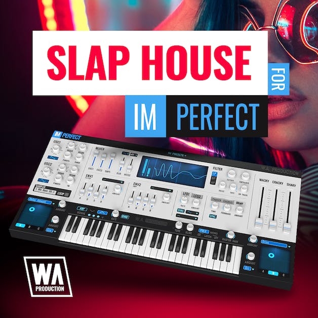 WA Production Slap House For ImPerfect [Synth Presets]