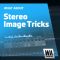 WA Production Stereo Image Tricks With Native FL Studio Plugins [TUTORiAL] (Premium)
