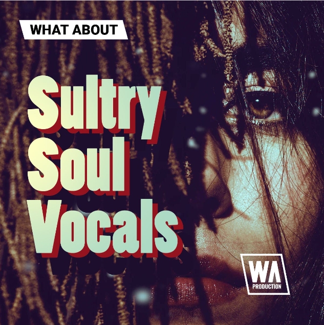 WA Production Sultry Soul Vocals [WAV, MiDi, Synth Presets]