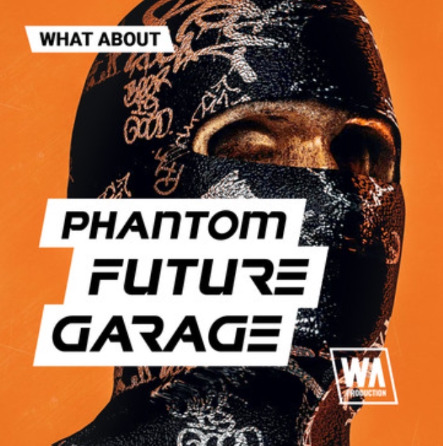 WA Production What About: Phantom Future Garage [WAV, MiDi, Synth Presets, DAW Templates]