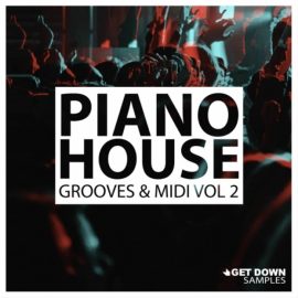 Get Down Samples Piano House Grooves Vol.2 [WAV, MiDi] (Premium)