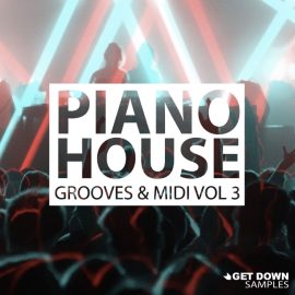 Get Down Samples Piano House Grooves Vol.3 [WAV, MiDi] (Premium)