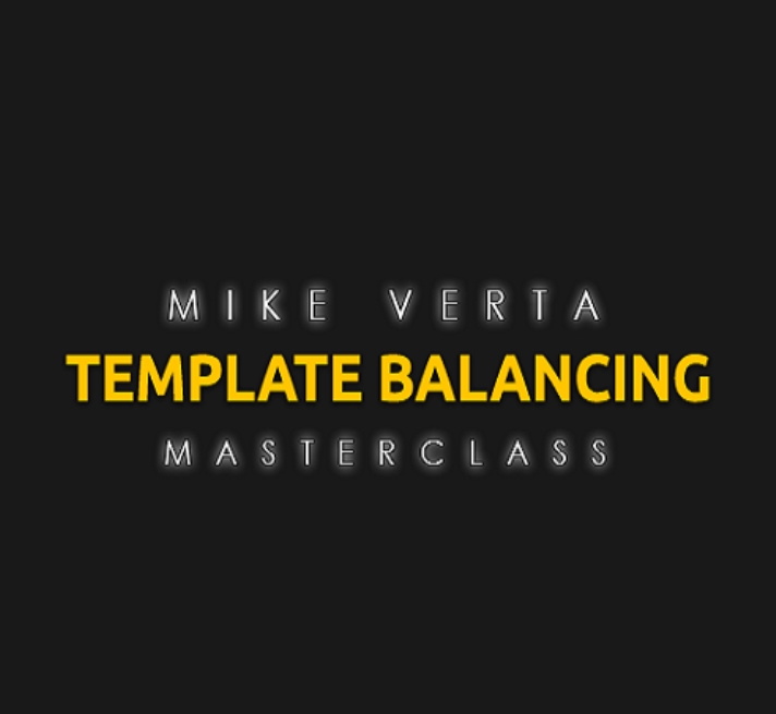 Mike Verta Template Balancing Masterclass [TUTORiAL]