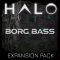 DC Breaks Halo Expansion BORG BASS v1.0.4 (Premium)