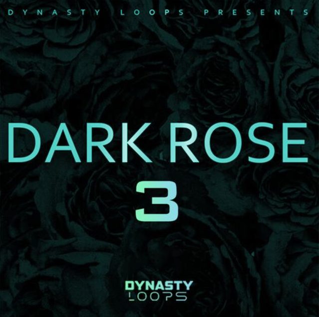 Dynasty Loops DARK ROSE 3 [WAV]
