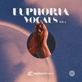 Euphoric Wave Euphoria Vocals Vol.1 [WAV, MiDi] (Premium)