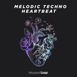 House Of Loop Melodic Techno Heartbeat [MULTiFORMAT] (Premium)