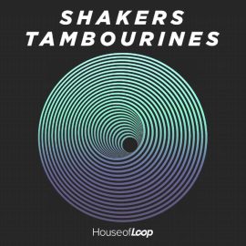 House Of Loop Shakers and Tambourines [WAV] (Premium)