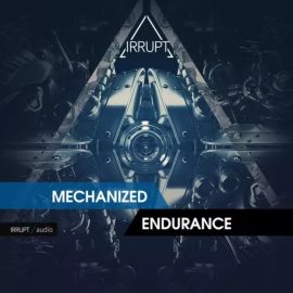 Irrupt Mechanized Endurance [WAV] (Premium)