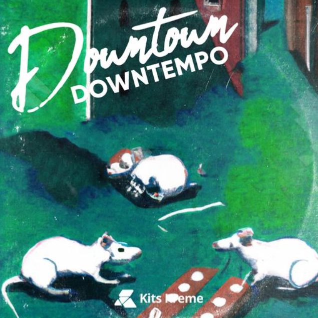 Kits Kreme Downtown Downtempo 2 [WAV]