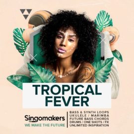 Singomakers Tropical Fever [WAV, REX] (Premium)