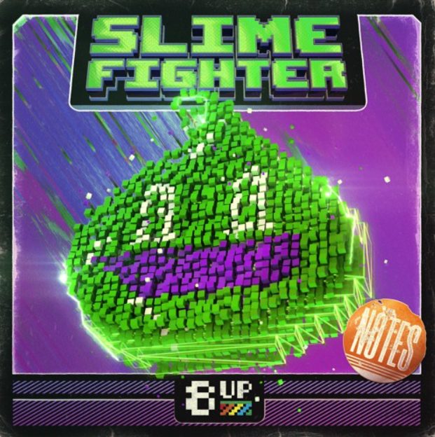 8UP Slime Fighter Notes [WAV]