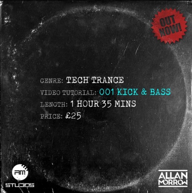 Allan Morrow Tech Trance 001 Kick and Bass [TUTORiAL]