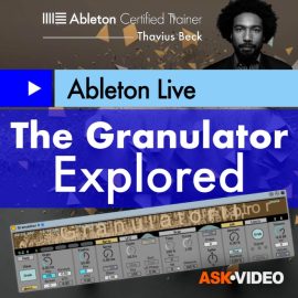 Ask Video Ableton Live 406 Granulator Explored [TUTORiAL] (Premium)