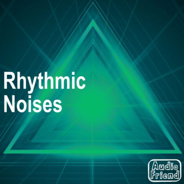 AudioFriend Rhythmic Noises [WAV]