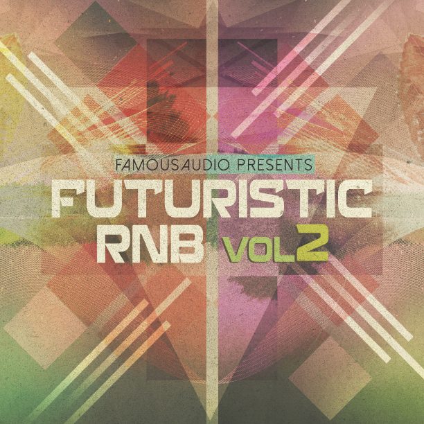 Famous Audio Futuristic RnB Vol.2 [WAV]