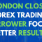 Forex Mentor – London Close Trade 2.0 Download 2023 (Premium)