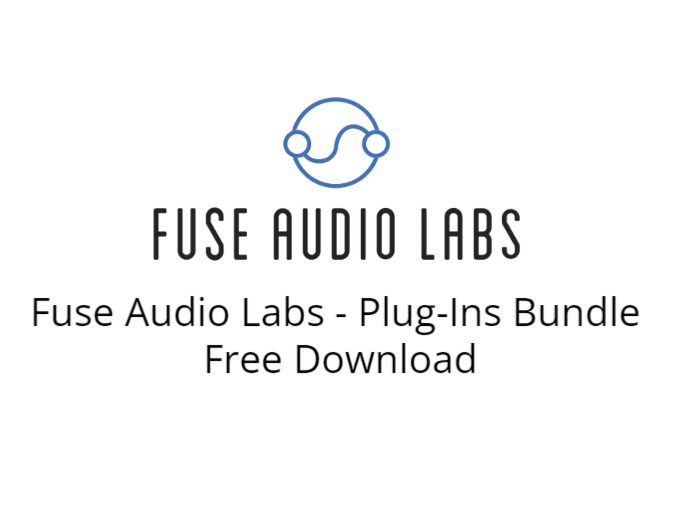 Fuse Audio Labs Plugins Bundle v2.5.1 [WiN, MacOSX]