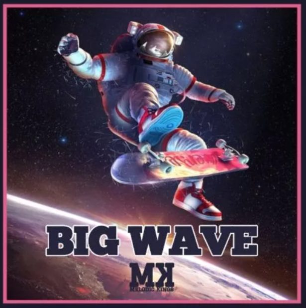Melodic Kings Big Wave [WAV]