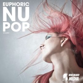 New Beard Media Euphoric Nu Pop Vol 1 [WAV] (Premium)