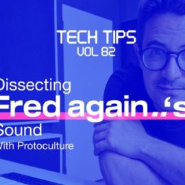 Sonic Academy Tech Tips Volume 82 with Protoculture [TUTORiAL] (Premium)