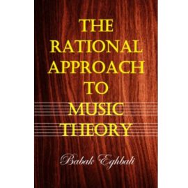 The Rational Approach to Music Theory (Premium)