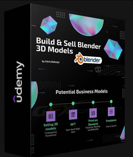 UDEMY – BUILD & SELL BLENDER 3D MODELS