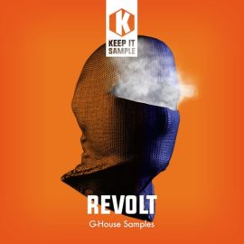 Keep It Sample Revolt: G-House Samples [WAV, MiDi] (Premium)