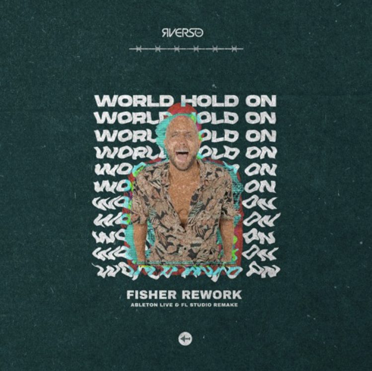 Rverso Loops World Hold On by Fisher (REMAKE) [DAW Templates]