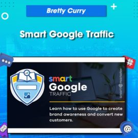 Bretty Curry (Smart Marketer) – Smart Google Traffic Download 2023 (Premium)
