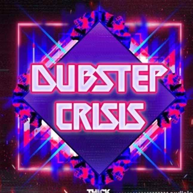 Thick Sounds Dubstep Crisis