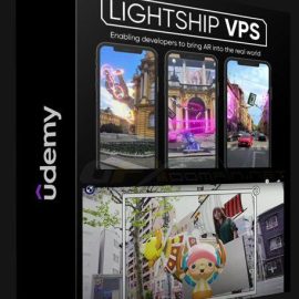 UDEMY – BUILD NIANTIC LIGHTSHIP VPS AUGMENTED REALITY EXPERIENCE (Premium)
