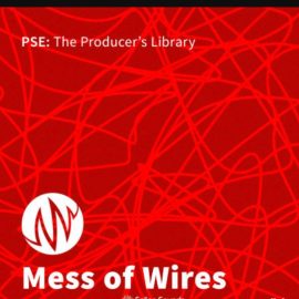 PSE: The Producers Library Mess of Wires [WAV] (Premium)