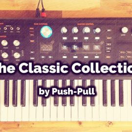Push-Pull The Classic Collection Vol.1 (Premium)