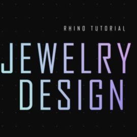 UDEMY – JEWELRY DESIGN WITH RHINO (Premium)