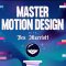 Master Motion Design with Ben Marriott (Premium)