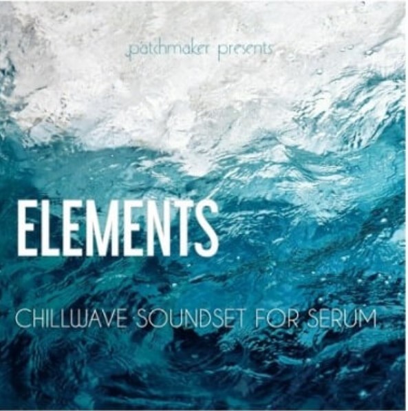 Patchmaker ELEMENTS Chillwave Soundset