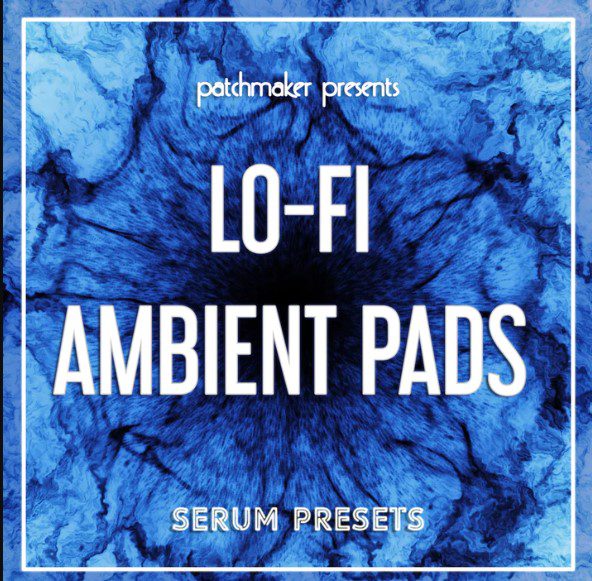 Patchmaker LO-FI Ambient Pads 