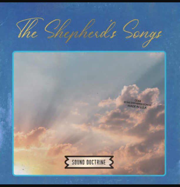 Sound Doctrine The Shepherd's Songs